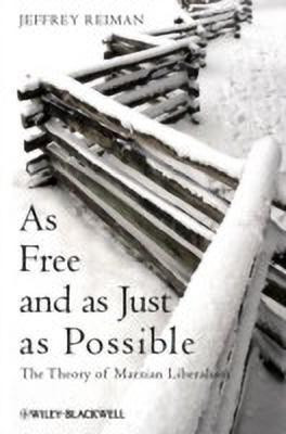 As Free and as Just as Possible(English, Hardcover, Reiman Jeffrey)