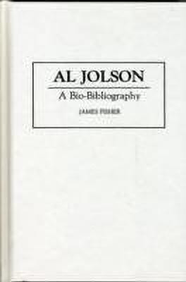 Al Jolson(English, Hardcover, Fisher James)
