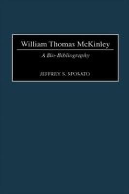 William Thomas McKinley(English, Hardcover, Sposato Jeffrey)