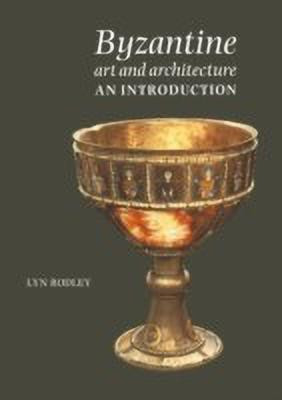 Byzantine Art and Architecture(English, Paperback, Rodley Lyn)