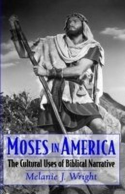 Moses in America(English, Hardcover, Wright Melanie Jane)