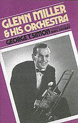 Glenn Miller & His Orchestra(English, Paperback, Simon George)