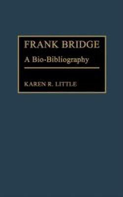 Frank Bridge(English, Hardcover, Little Karen)