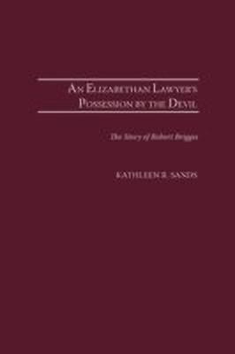 An Elizabethan Lawyer's Possession by the Devil(English, Hardcover, Sands Kathleen R.)