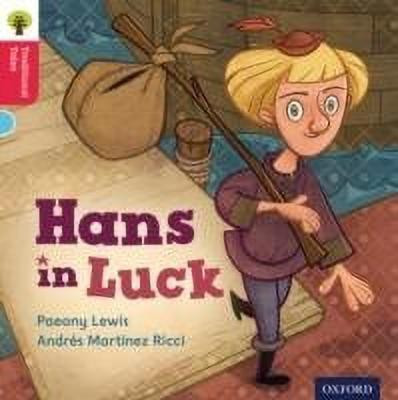 Oxford Reading Tree Traditional Tales: Level 4: Hans in Luck(English, Paperback, Lewis Paeony)