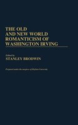 The Old and New World Romanticism of Washington Irving(English, Hardcover, unknown)