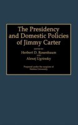 The Presidency and Domestic Policies of Jimmy Carter(English, Hardcover, unknown)