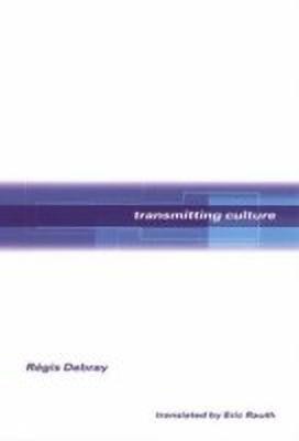 Transmitting Culture(English, Paperback, Debray Regis)