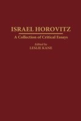 Israel Horovitz(English, Hardcover, Kane Leslie)