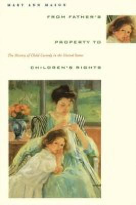From Father's Property to Children's Rights(English, Paperback, Mason Mary Ann)