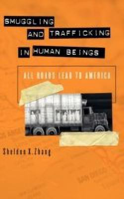 Smuggling and Trafficking in Human Beings(English, Hardcover, Zhang Sheldon X.)