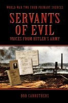 Servants Of Evil(English, Paperback, Carruthers Bob)