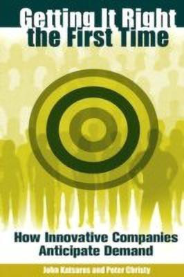 Getting It Right the First Time(English, Paperback, Katsaros John)