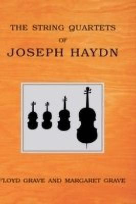 The String Quartets of Joseph Haydn(English, Hardcover, Grave Floyd)