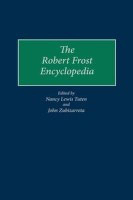 The Robert Frost Encyclopedia(English, Hardcover, Tuten Nancy L.)