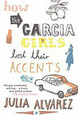 How the Garcia Girls Lost Their Accents(English, Paperback, Alvarez Julia)