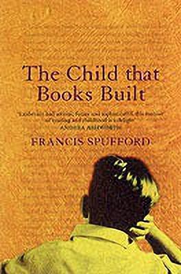 The Child that Books Built(English, Paperback, Spufford Francis)