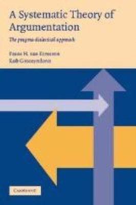 A Systematic Theory of Argumentation(English, Hardcover, Eemeren Frans H. van)