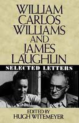 William Carlos Williams and James Laughlin(English, Hardcover, Williams William Carlos)
