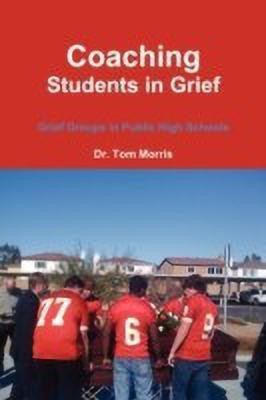 Coaching Students in Grief(English, Paperback, Morris Tom Old)