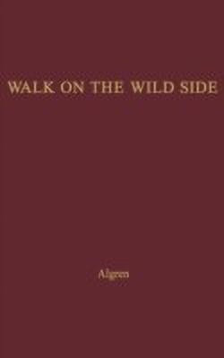 A Walk on the Wild Side(English, Hardcover, unknown)