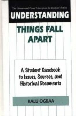 Understanding Things Fall Apart(English, Hardcover, Ogbaa Kalu)