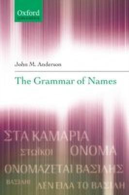 The Grammar of Names(English, Paperback, Anderson John M.)