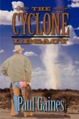 The Cyclone Legacy(English, Paperback, Gaines Paul)