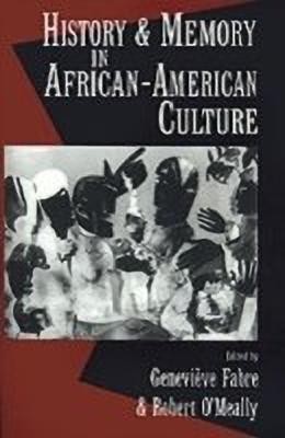 History and Memory in African-American Culture(English, Hardcover, Fabre Genevieve)