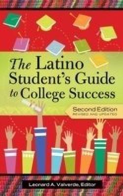 The Latino Student's Guide to College Success(English, Hardcover, unknown)