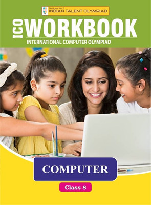 Indian Talent Olympiad - International Computer Olympiad Workbook Class 8(Paperback, Indian Talent)