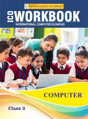 Indian Talent Olympiad - International Computer Olympiad Workbook Class 3(Paperback, Indian Talent)