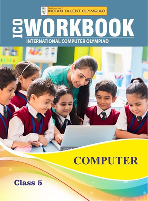 Indian Talent Olympiad - International Computer Workbook Class 5(Paperback, Indian Talent)