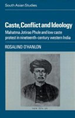 Caste, Conflict and Ideology(English, Paperback, O'Hanlon Rosalind)