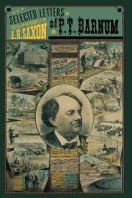 The Selected Letters of P. T. Barnum(English, Hardcover, unknown)