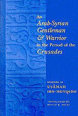 An Arab-Syrian Gentleman and Warrior in the Period of the Crusades(English, Paperback, unknown)
