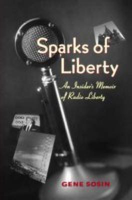 Sparks of Liberty(English, Paperback, Sosin Gene)
