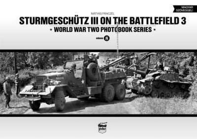 Sturmgeschutz III on the Battlefield 3: Volume 8(English, Hardcover, Panczel Matyas)