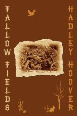 Fallow Fields(English, Paperback, Hoover Hadley)