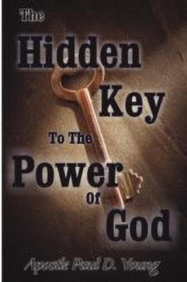 The Hidden Key To The Power Of God(English, Paperback, Young Paul)