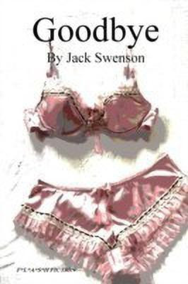 Goodbye(English, Paperback, Swenson Jack)