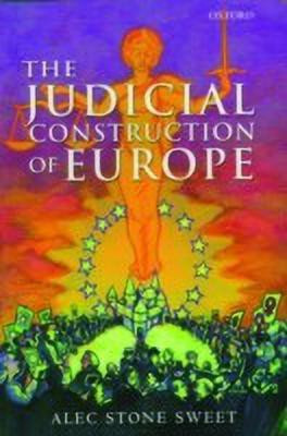 The Judicial Construction of Europe(English, Paperback, Stone Sweet Alec)