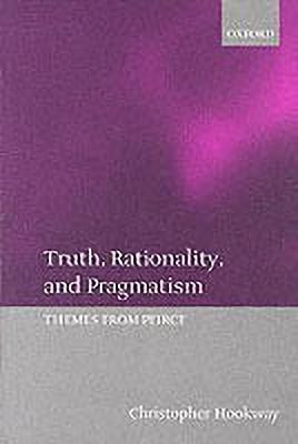 Truth, Rationality, and Pragmatism(English, Paperback, Hookway Christopher)