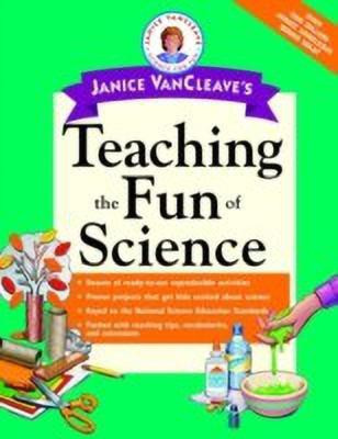 Janice VanCleave's Teaching the Fun of Science(English, Paperback, VanCleave Janice)