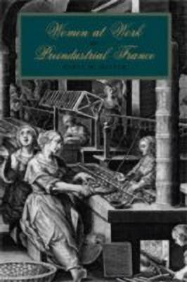 Women at Work in Preindustrial France(English, Hardcover, Hafter Daryl M.)