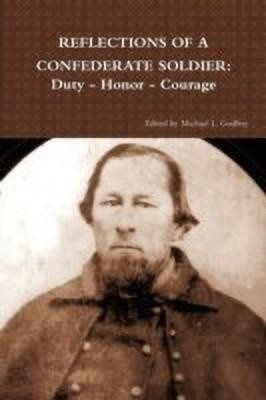 Reflections of a Confederate Soldier(English, Paperback, Godfrey Michael L)