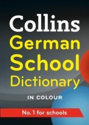 Collins German School Dictionary(German, Paperback, Collins Dictionaries)