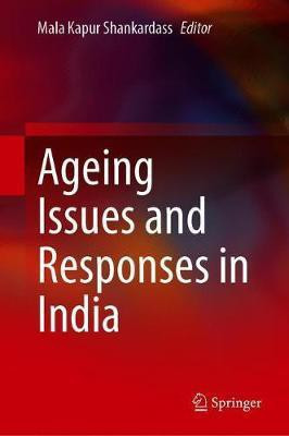 Ageing Issues and Responses in India(English, Hardcover, unknown)