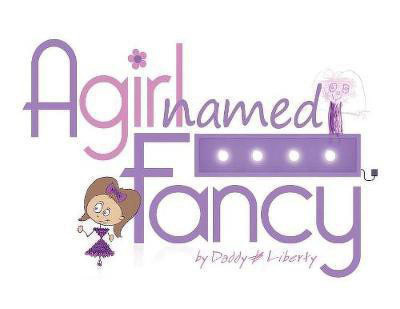 A Girl Named Fancy(English, Paperback, Liberty Daddy)