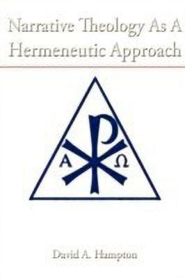 Narrative Theology As A Hermeneutic Approach(English, Paperback, Hampton David)